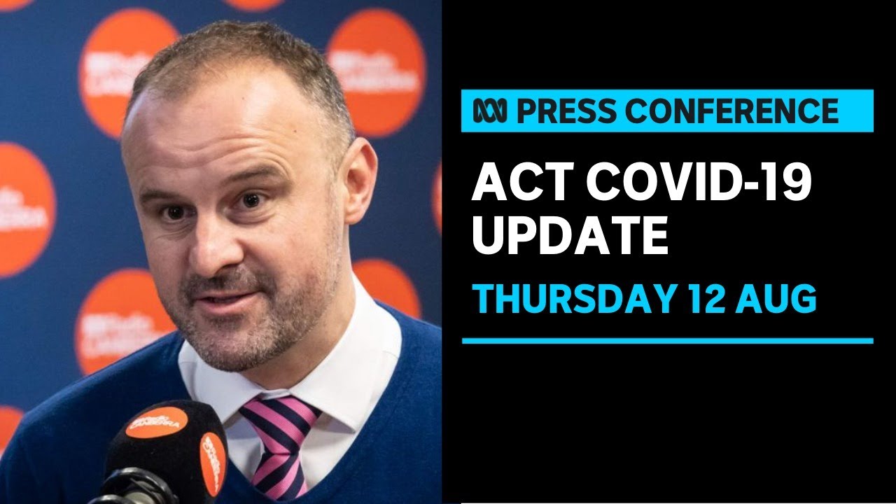LIVE: ACT Officials Provide Update on COVID-19 | ABC News ...