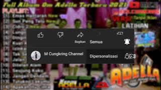 Om-adella-full-album-trending-terbaru-2021-feat-cumi-cumi audio- henny adella-safari records