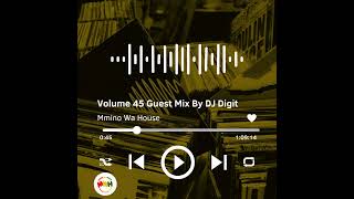 2. Volume 45 Guest Mix By DJDigit
