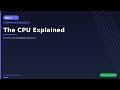 Day 4: The CPU Explained | CS Course