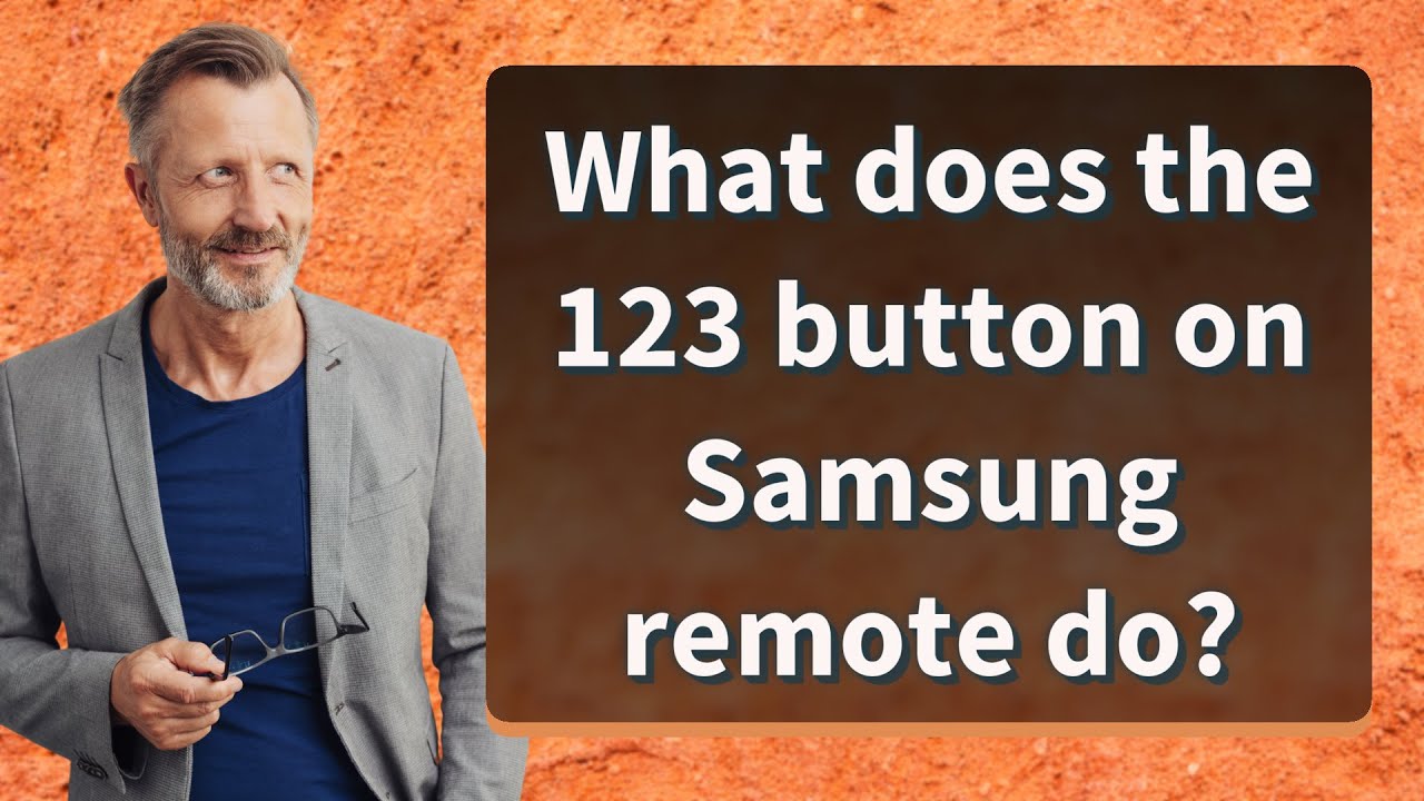 What Does The 123 Button On Samsung Remote Do YouTube