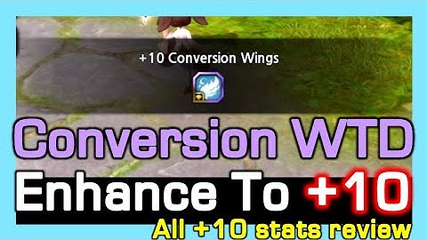 Conversion WTD enhance to +10 / Stats review all +10 conversion accessory & WTD / Dragon Nest Korea