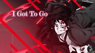 Nightcore - I Got To Go (Lyrics) | Gentleman