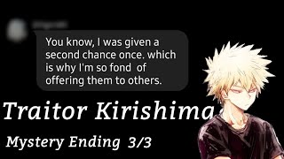 Traitor Kirishima || Finale || Mystery Ending 3/3 || BNHA texting || Kiribaku