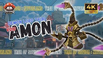 Void Amon (Amon Hard) - Demon Lord Trials | Tree of Savior Neverland