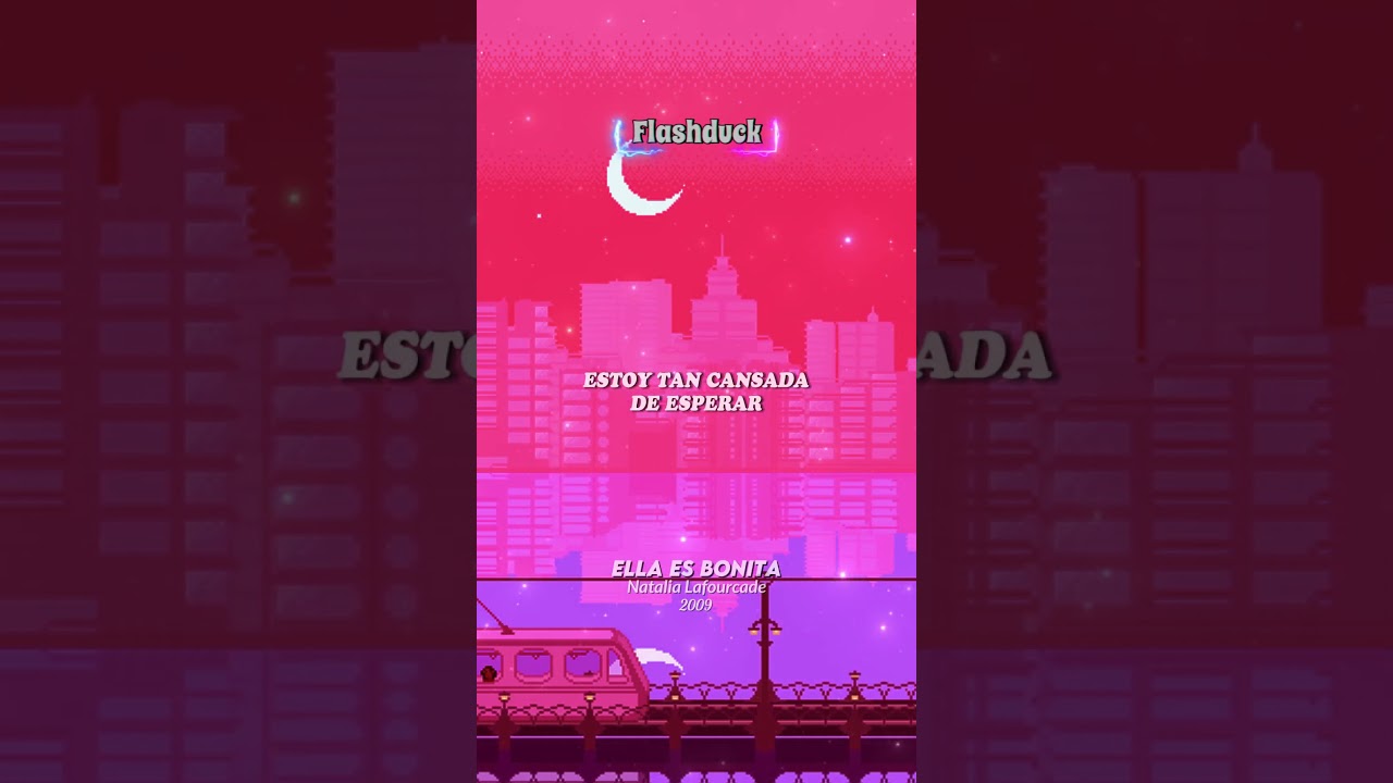 Ella Es Bonita #natalialafourcade #2009 #flashduck #ellaesbonita #letras #tiktok #shorts #musica
