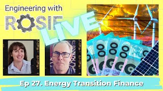 The Business of the Energy Transition with David Leitch | Engineering with Rosie Live ep. 27