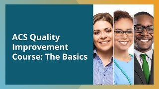 ACS launches new Quality Improvement Course to educate surgical care teams on quality and safety