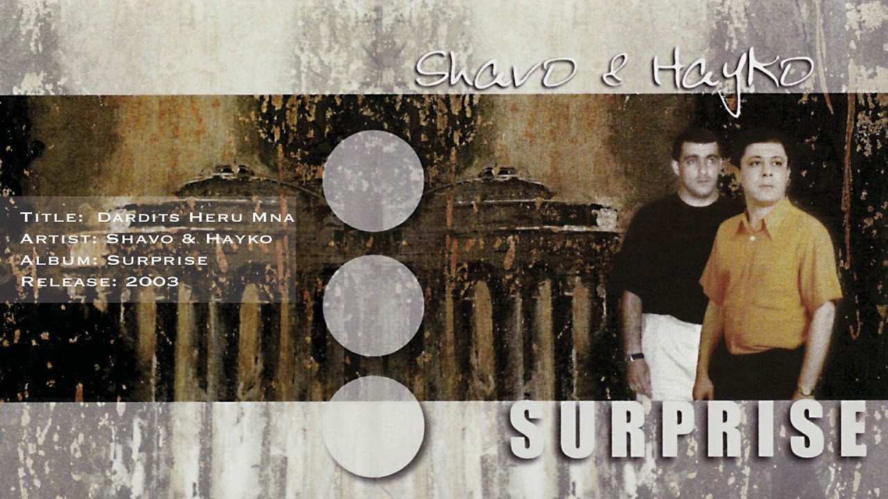 Shavo & Hayko - Dardits Heru Mna
