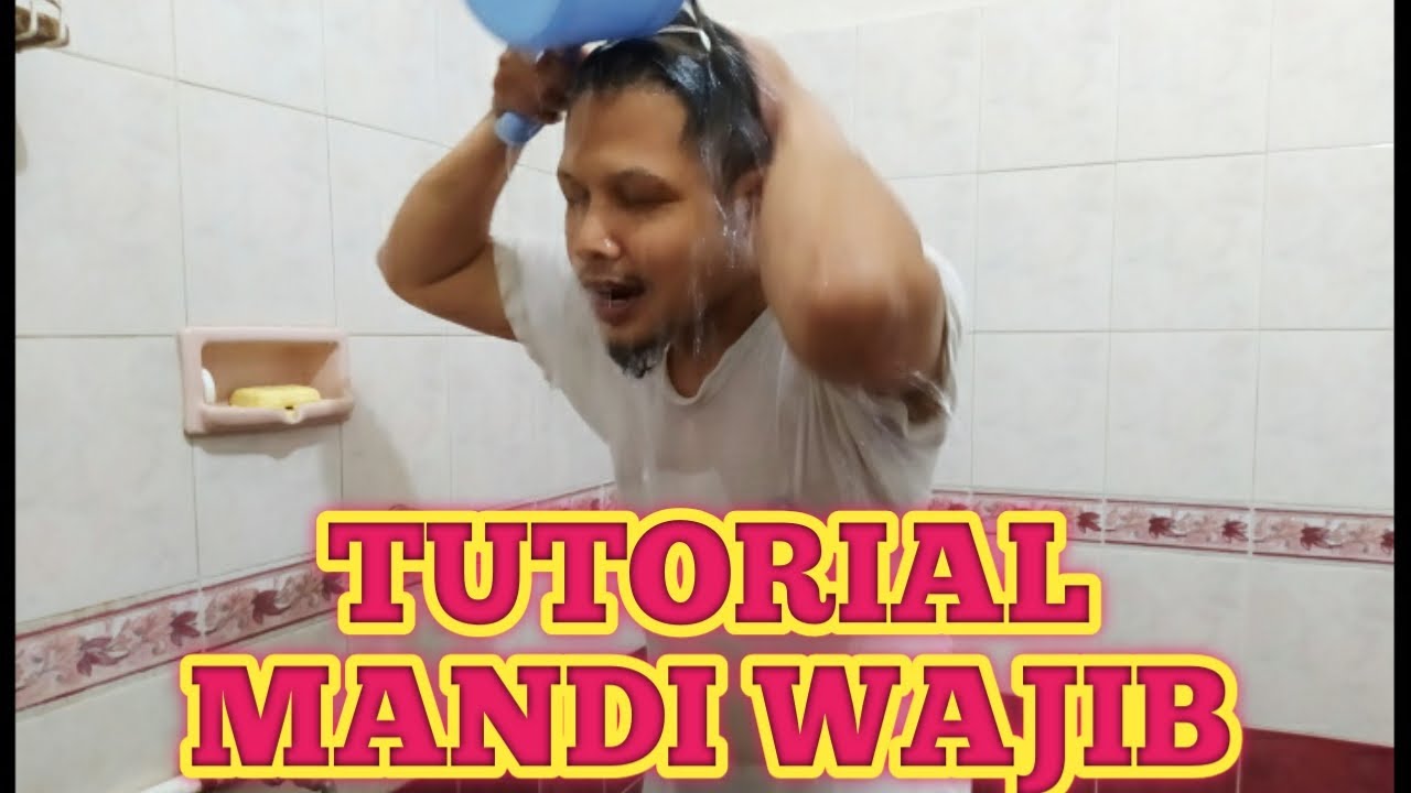Tutorial Mandi Wajib - MATERI IBADAH KELAS 6 