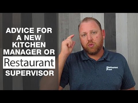 Advice for New Kitchen Manager or Restaurant Supervisor