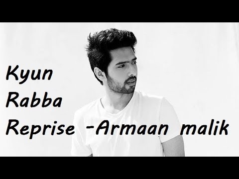 kyun-rabba---reprise-|-full-mp3-|-armaan-malik