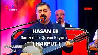 Hasan Er & Gamzedeler Şirvan Hoyratı [ GRUP HARPUT ] Cem Tv 2020 Resimi