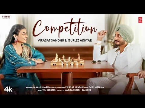 Competition Song COMPETITION (SONG):VIRASAT SANDHU, GURLEZ AKHTAR |MAAHI SHARMA |GURI ...