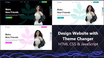 Design Website with Theme Changer | HTML, CSS, JavaScript