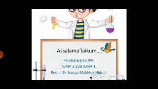 Pembelajaran IPA kelas 4 Tema 3 Subtema 1