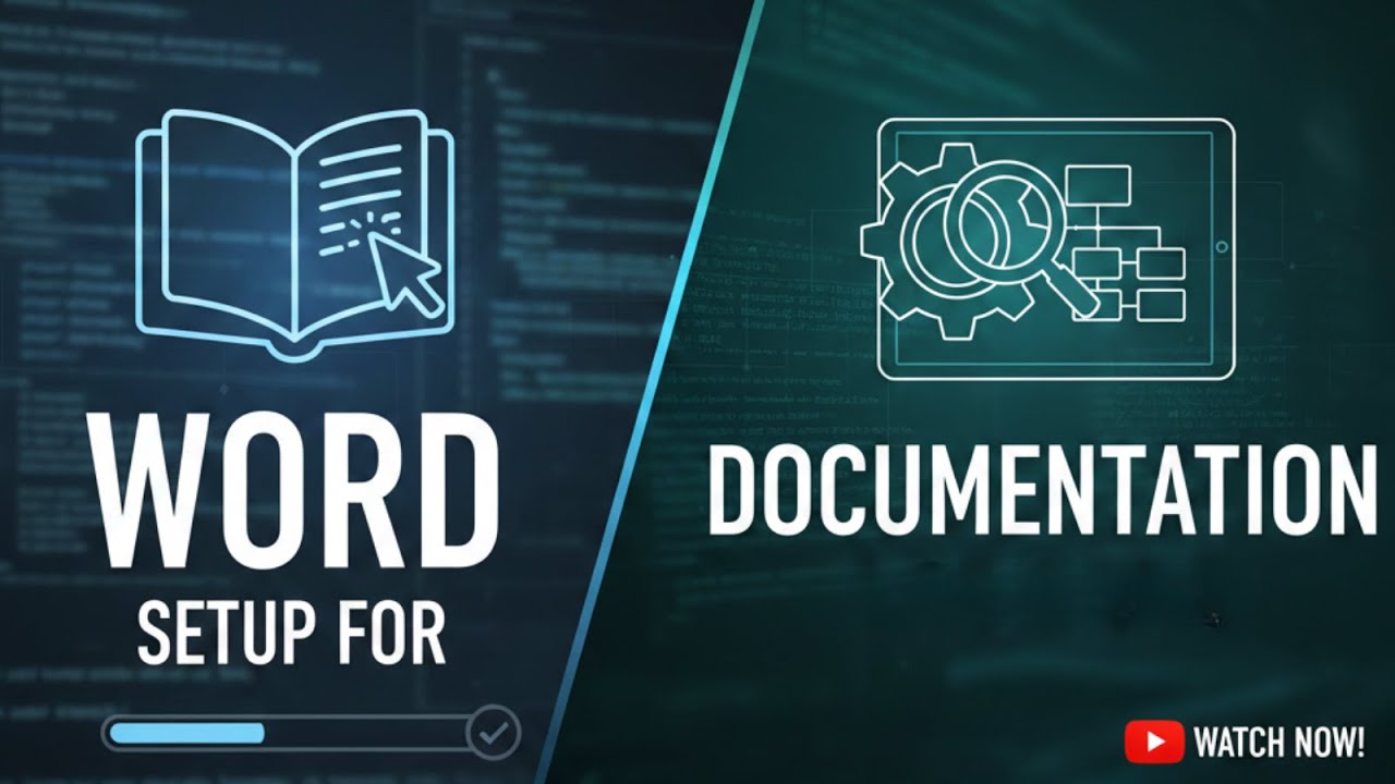 Word Setup for Documentation & Report Writing