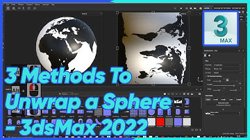 3 Methods To Unwrap a Sphere   3dsMax 2022
