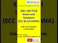 100 + SAP FICO Errors & Solutions (ECC & S/4 HANA)