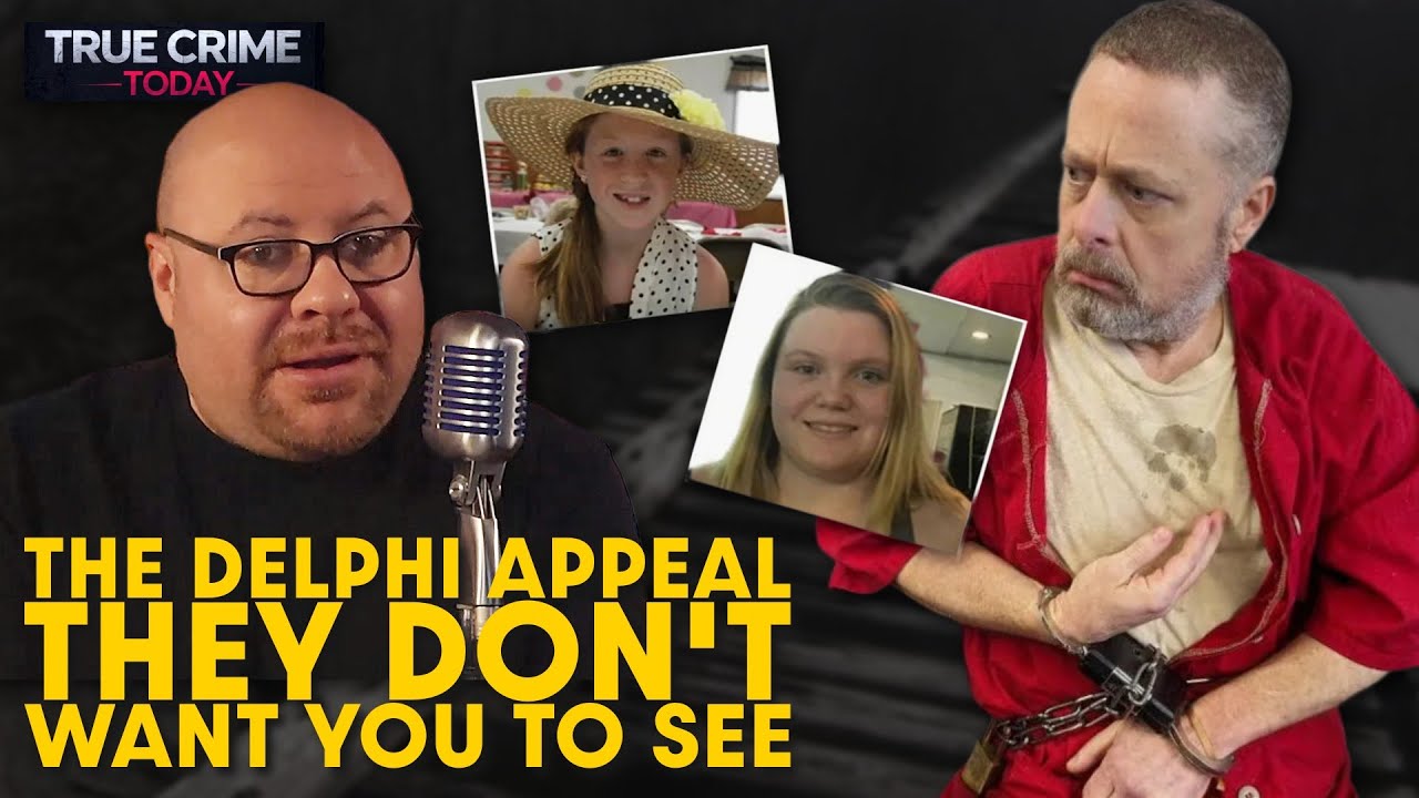 The Delphi Appeal They Don't Want You to See | Richard Allen's Defense ...