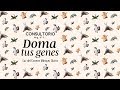 #ConsultorioMoi: ¡Doma tus genes!