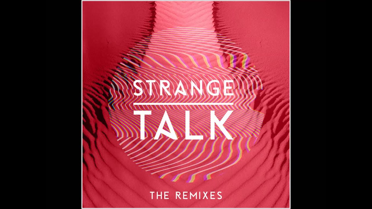 Strange Talk Climbing Walls (Elektromekanik Remix) YouTube
