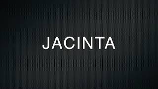 How to Pronounce Jacinta
