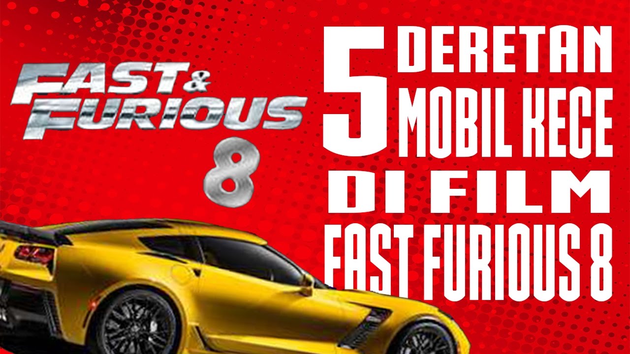 5 Deretan Mobil Kece Di Film Fast And Furious 8 YouTube