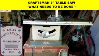 GARAGE SALE FIND ~ CRAFTSMAN 8 INCH TILTING ARBOR TABLE SAW ~ PART 2