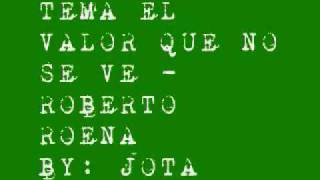 ROBERTO ROENA - EL VALOR QUE NO SE VE chords