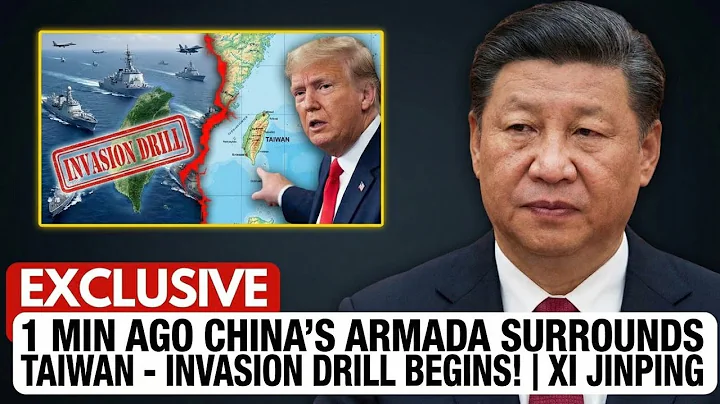 China’s Armada Surrounds Taiwan – Invasion Drill Begins! | Xi Jinping