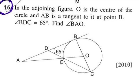 ex18b q16 O IS CENTRE OF CIRCLE AB IS TANGENT AT POINT B BDC = 65 FIND BAO || SELINA MATH CLASS 10