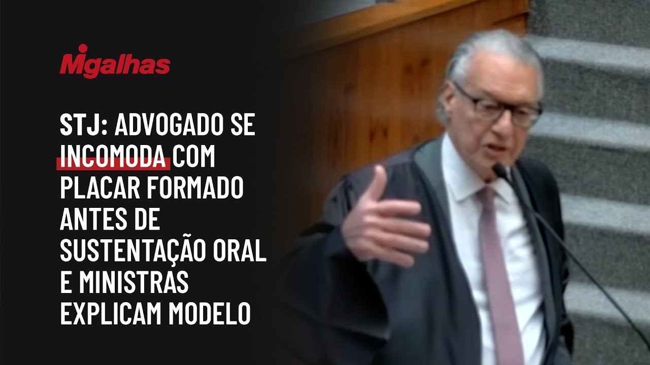 STJ: Advogado se incomoda com placar formado antes de sustentação oral e ministras explicam modelo