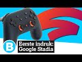 Eerste indruk: Google Stadia! Kan je PlayStation of Xbox de deur uit?