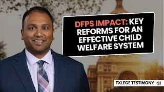 DFPS IMPACT: Key Reforms for an Effective Child Welfare System