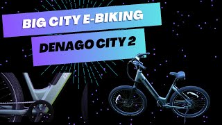 Denago City 2 e-bike: Power, grace, and a joy to ride