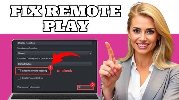 How To Fix Steam Remote Play Not Working or Won