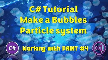 C# OOP Project Create a bubbles particle system using Paint, Windows Form and Visual Studio