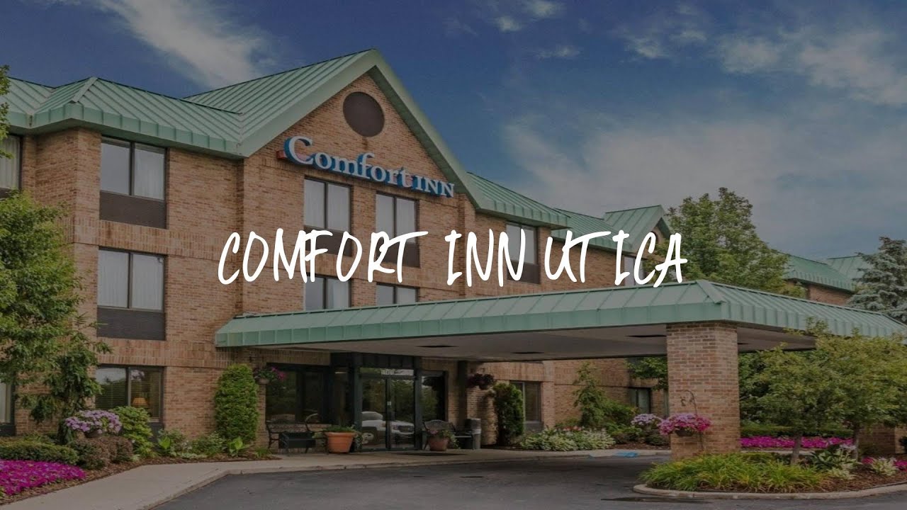 Comfort Inn Utica Review Utica , United States of America YouTube