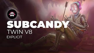 SubCandy - Twin V8 (Explicit) | Ninety9Lives Release