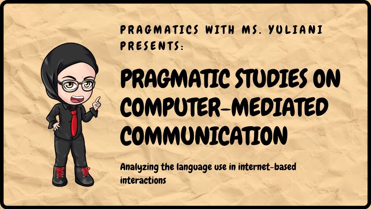 Pragmatic Studies on Computer-Mediated Communication