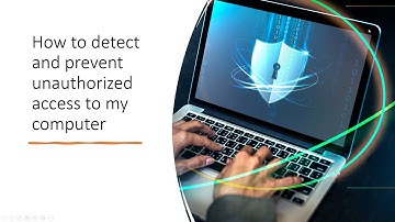 Protecting Your Privacy: How to Stop Unauthorized PC Access