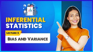 5. Bias and Variance | Inferential Statistics Tutorial | Inferential Statistics For Beginners |
