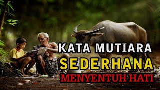 KATA MUTIARA SEDERHANA YANG MENYENTUH HATI