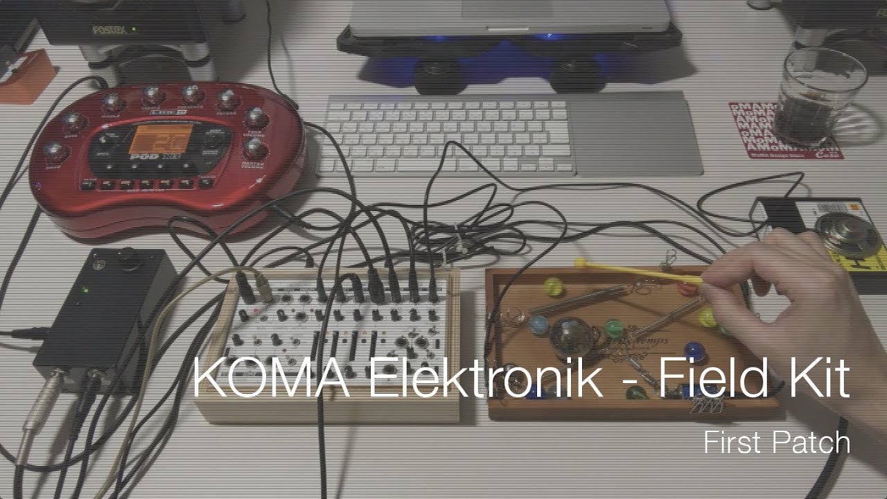 KOMA Elektronik Field Kit First Patch YouTube