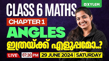 Class 6 Maths | Chapter 1: Angles ഇത്രയ്ക്ക് എളുപ്പമോ.. | Xylem Class 6