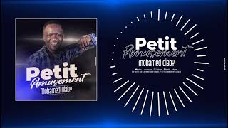 Mohamed Diaby Petit Amusement