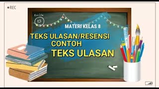 Materi dan Contoh Teks Ulasan atau Resensi Kelas 8