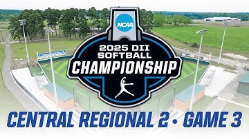 2025 NCAA Division II Softball Championship Central Regional 2- Game 3