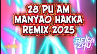 28 PU AM-Manyao Hakka Remix 2025